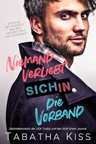 Niemand verliebt sich in die Vorband (Brich die Regeln 2)