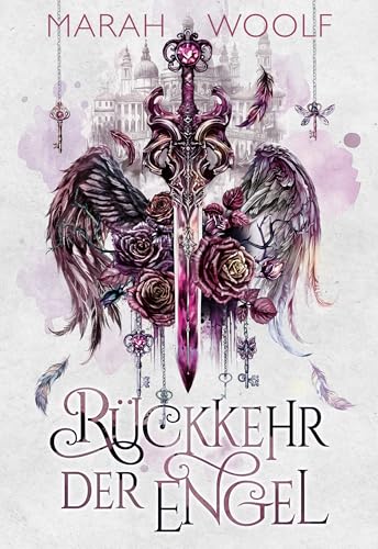 Rückehr der Engel (Extended Version): Dystopische Romantasy mit faszinierendem Setting (Angelussaga (Extended Version) 1)