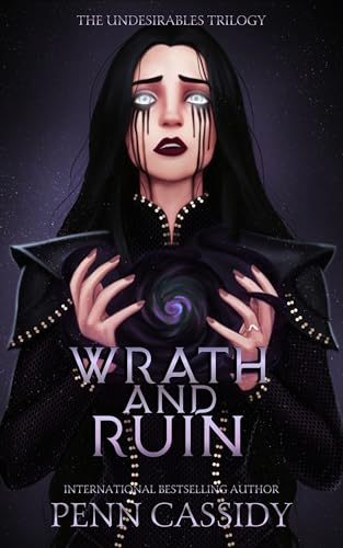 Wrath and Ruin : A Why-Choose Romantasy (The Undesirables Trilogy Book 2)