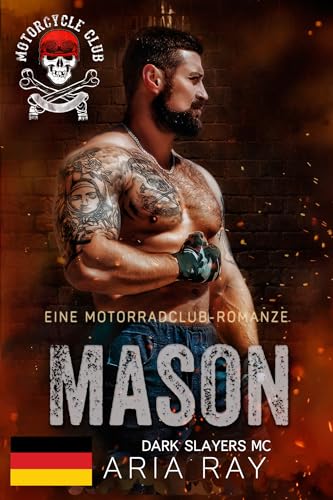 Mason (Dark Slayers MC, Buch 18): Eine Motorradclub-Romanze (Dark Slayers MC- Deutsch)