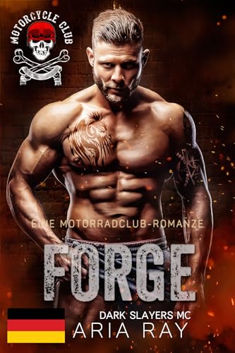 Forge (Dark Slayers MC Book 19) : Eine Motorradclub-Romanze (Dark Slayers MC- Deutsch)