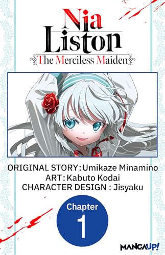 Nia Liston: The Merciless Maiden #001 (Nia Liston: The Merciless Maiden CHAPTER SERIALS Book 1)