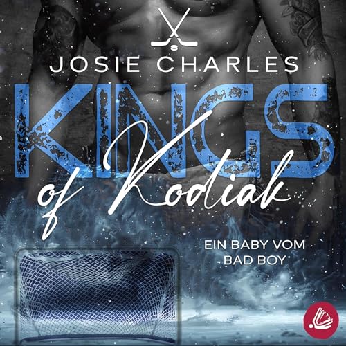 Ein Baby vom Bad Boy: Kings of Kodiak, Band 1