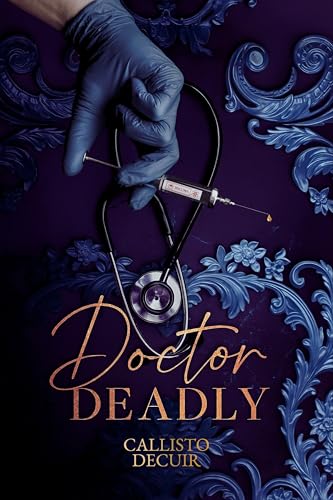 Doctor Deadly: Dark Erotica
