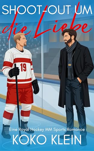 Hockey & Love - Shoot-Out um die Liebe: Eine Royal Hockey MM Sports Romance