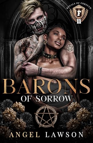 Barons of Sorrow : Royals of Forsyth U (Royals of Forsyth University Book 11)