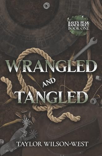 Wrangled and Tangled (Raven Peak Ranch, Band 1)
