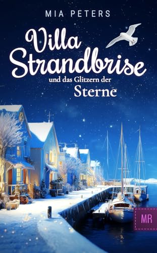 Villa Strandbrise und das Glitzern der Sterne (Neuanfang am Meer 4)