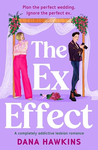 The Ex Effect: A completely addictive lesbian romance (Meet Cute in Minnesota)