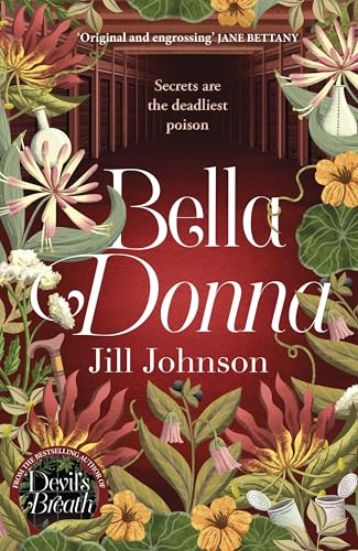 Bella Donna: A quirky botanical mystery for fans of Robert Thorogood and Richard Osman (A Professor Eustacia Rose Mystery)