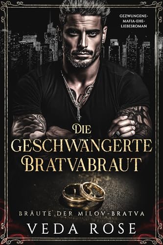 Die geschwängerte Bratvabraut: Gezwungene-Mafia-Ehe-Liebesroman (Bräute der Milov-Bratva 7)