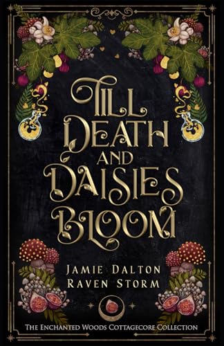 Till Death and Daisies Bloom