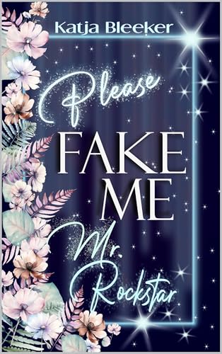 Please Fake Me, Mr. Rockstar