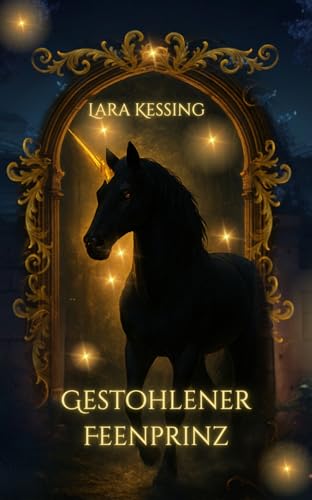Gestohlener Feenprinz : High Fantasy Romantasy