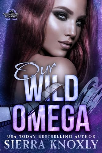 Our Wild Omega: An Omegaverse Romance (The Feral Actress Book 3)