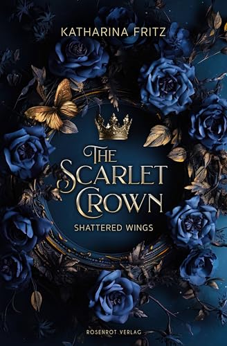 The Scarlet Crown - Shattered Wings: Dark Romantasy