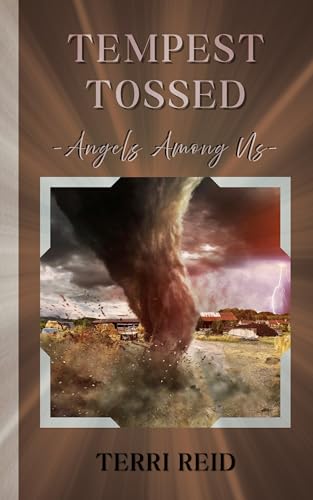 Tempest Tossed: Angels Among Us