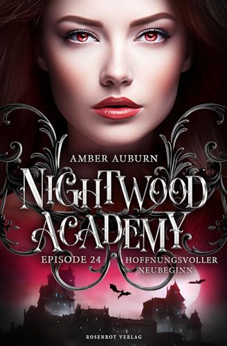 Nightwood Academy, Episode 24 - Hoffnungsvoller Neubeginn: Romantasy-Serie