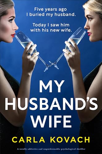 My Husband's Wife: A totally addictive and unputdownable psychological thriller