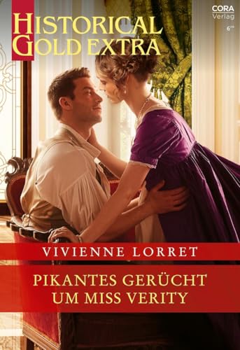Pikantes Gerücht um Miss Verity (Historical Gold Extra 175)