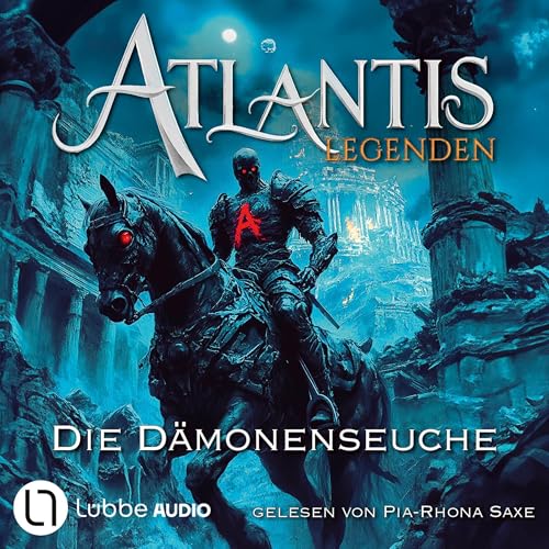 Die Dämonenseuche: Atlantis-Legenden, Band 5