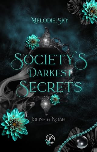 Society's Darkest Secrets : Noah & Joline