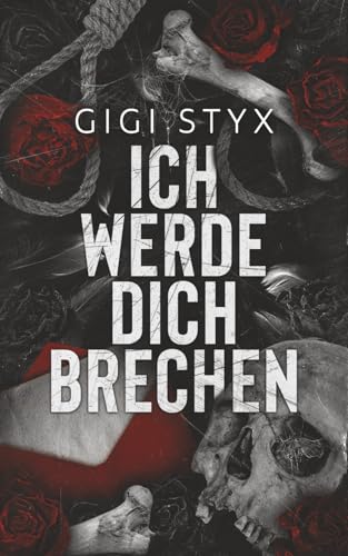 Ich Werde Dich Brechen (Pen Pal-Duett, Band 1)