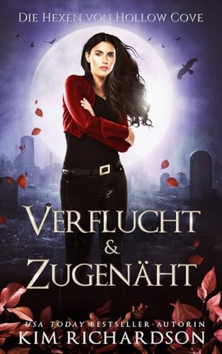 Verflucht & Zugenäht (Die Hexen von Hollow Cove, Band 20)