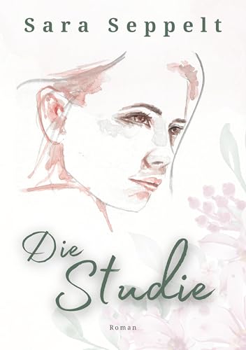 Die Studie: Ein fesselnder Roman über die feine Linie zwischen Manipulation und echter Liebe.