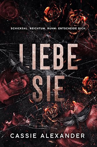 Liebe sie: Ein Mafia- & Age-Gap-Liebesroman (Die Motte und das Monster 2)