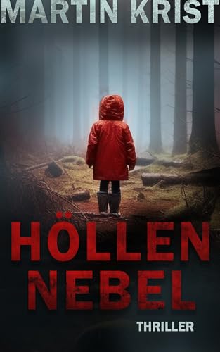 Höllennebel: Thriller (Kommissar Kalkbrenner 15)