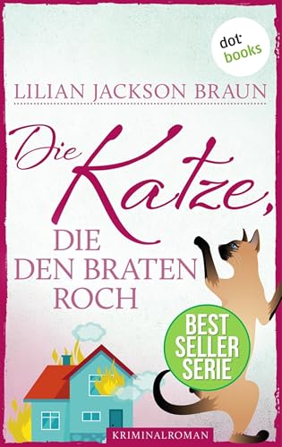 Die Katze, die den Braten roch - Band 23: Die Bestseller-Serie (Die Katze, die ...)