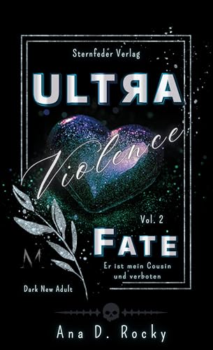 Ultra Violence - Fate: Band 2 der Dark New Adult Romance | Ultra-Dilogie im Morata-Universe | Spin-off zur Black-Reihe | Er ist mein Cousin und verboten ... | Spin-off zur Black-Reihe (Ultra Dilogie)
