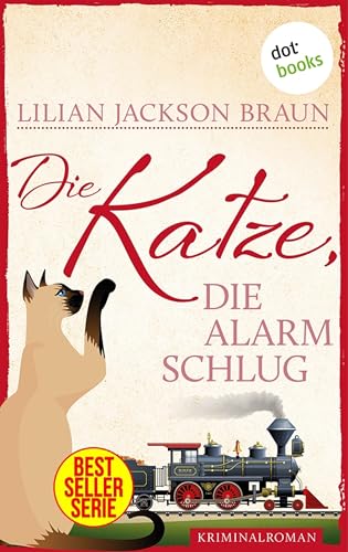 Die Katze, die Alarm schlug - Band 17: Die Bestseller-Serie (Die Katze, die ...)