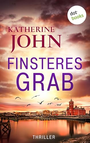 Finsteres Grab: Thriller: Wales Killings 1 | Ein Serienkiller mordet in der Psychiatrie