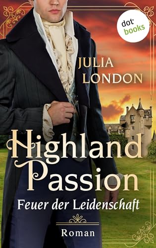 Highland Passion - Feuer der Leidenschaft: Der Lockhart-Clan Band 1: Roman