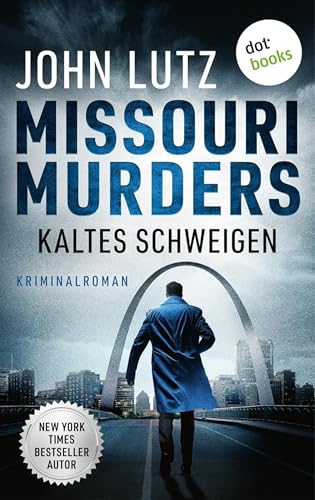 Missouri Murders: Kaltes Schweigen: Kriminalroman – Ein Fall für Alo Nudger 2 | Preisgekrönte Spannung in der gefährlichsten Stadt Amerikas
