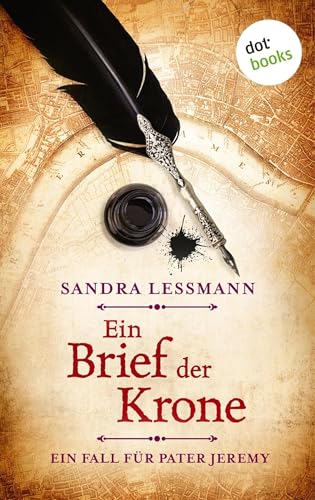 Ein Brief der Krone (-oder: Die Winterprinzessin): Historischer Roman | Ein Fall für Pater Jeremy 5 – Fesselnde historische Spannung aus dem 17. Jahrhundert
