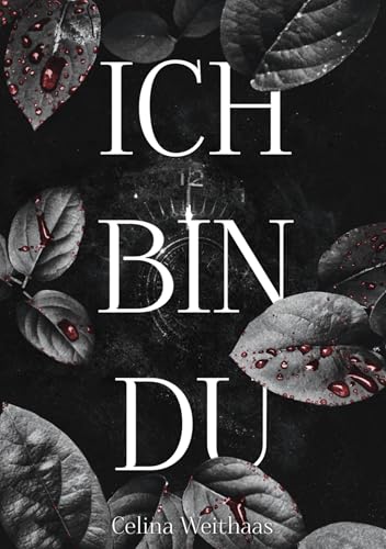 Ich Bin Du (Ich-Bin-Trilogie 1)