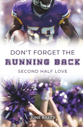 Don't forget the Running Back: Second Half Love (Alabama Bears, Band 6)