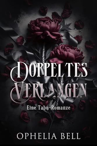 Doppeltes Verlangen: Eine Tabu-Romanze (Verbotene Lust 4)