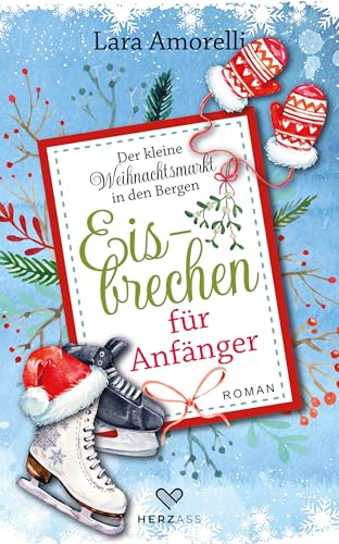 Eisbrechen für Anfänger: Der kleine Weihnachtsmarkt in den Bergen