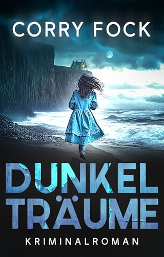 Dunkelträume: Kriminalroman (Dunkel-Trilogie 2)