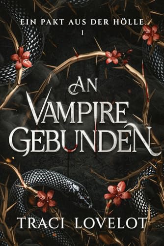 Ein Pakt aus der Hölle (An Vampire Gebunden, Band 1)