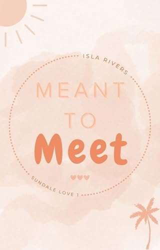Meant to Meet: Sundale Love 1