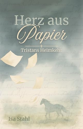 Herz aus Papier: Tristans Heimkehr