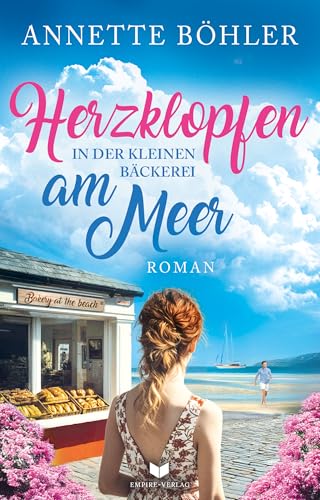 Herzklopfen in der kleinen Bäckerei am Meer (Herzklopfen am Meer 4)