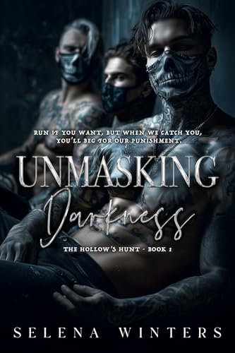 Unmasking Darkness: A Dark Romance (The Hollow's Hunt Book 1)