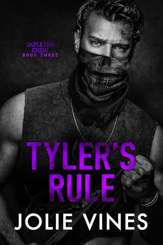Tyler's Rule (Skeleton Crew, #3)