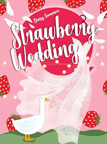 Strawberry Wedding: Ein vergessener Hochzeitstermin. Und der unromantischste Highlander von ganz Schottland. (Herzen im Schottenrock 11)